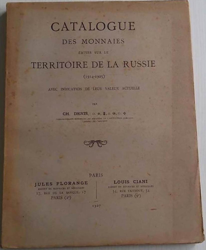 Denis Ch. Catalogue des monnaies emises sur le territoire de la russie (1914-192...