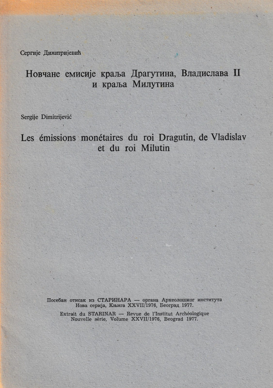 Dimitrijevic S., Les emissions monetaires du roi Dragutin, de Vladislav et du ro...