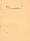 Du quesne-Bird, N Medieval and European Coins. Ristampa da "The Archaeological Bibliography for Great Britain & Ireland". 1972. 10pp, 2 tavv. In b/n.
