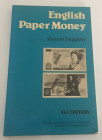 Duggleby V. English Paper Money. London 1984. Brossuraed. pp. 182, ill. In b/n. Buono stato.