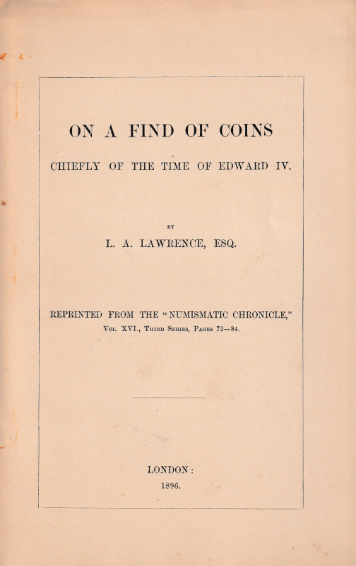 Lawrence L. A., On a find of coins chiefly of the time of Edward IV. Ristampa da...