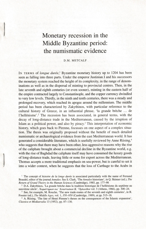 Metcalf D. M., Monetary recession in the Middle Byzantine period: the numismatic...