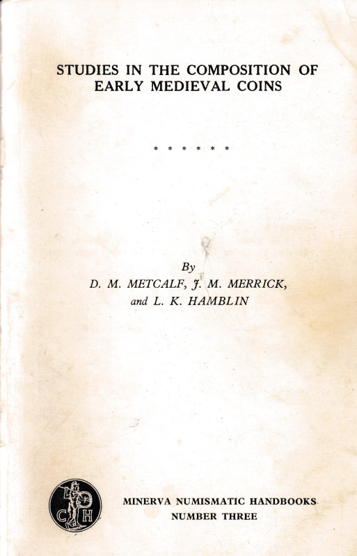 Metcalf D. M., Merrick J. M. and Hamblin L. K., Studies in the composition of ea...