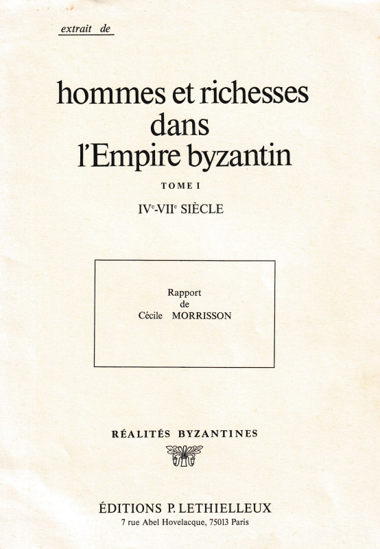 Morrison C., Rapport. Ristampa da "hommes et richesses dans l'Empire byzantin To...