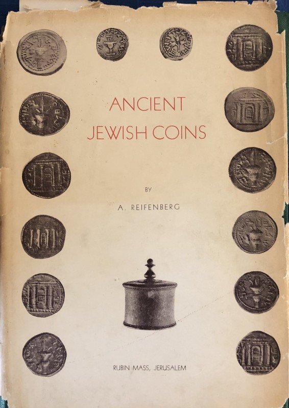 Reifenberg A. Ancient Jewish Coins. Jerusalem 1947. Tela ed. Con titolo in oro a...