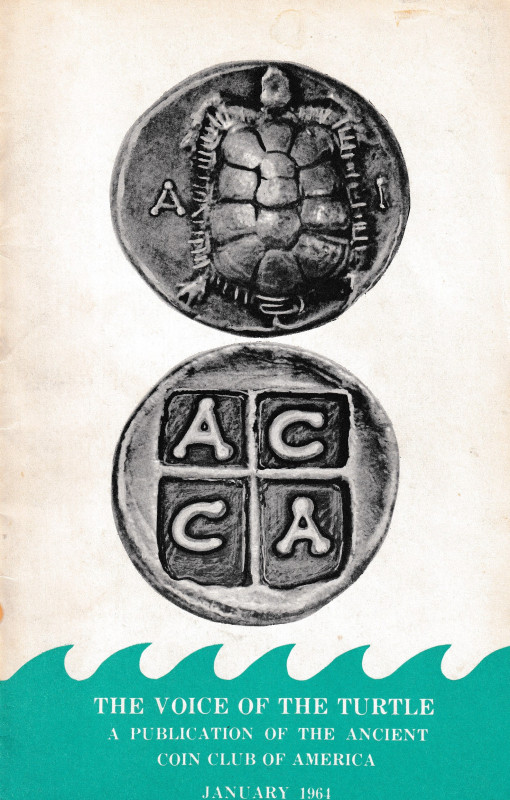 The Voice of the Turtle A publications of the Ancient coin club in America. Janu...