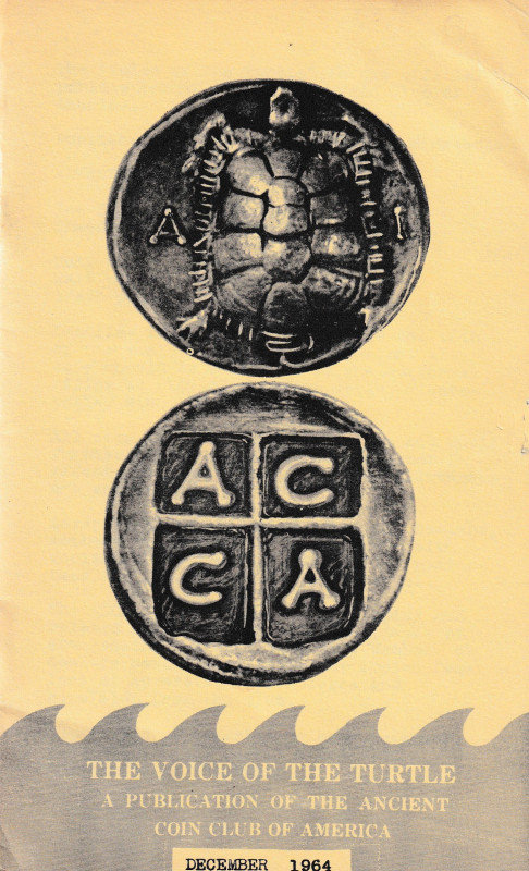 The Voice of the Turtle A publications of the Ancient coin club in America. Dece...