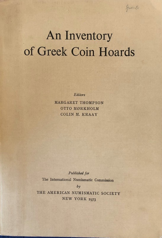 Thompson M., Morkholm O. Kraay C.M. An Inventory of Greek Coin Hoards. The Ameri...