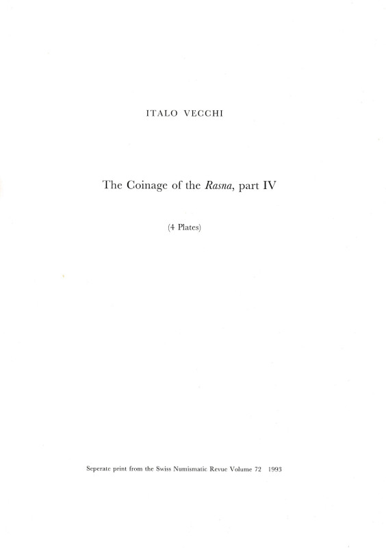 Vecchi I., The Coinage of the Rasna A study in Etruscan Numismatics Part IV. Ris...