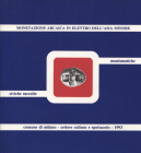 VISMARA N. - Monetazione arcaica in elettro dell'Asia minore nelle Civ. Racc. Num. Donazione Winsemann Falghera. Milano, 1993. pp. 104, tavv. 17. ril ...