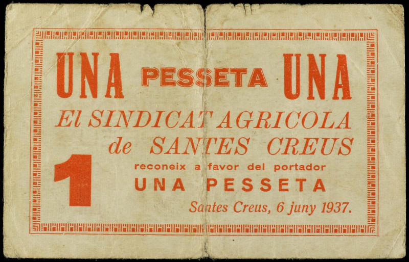 1 Pesseta. 6 Juny 1937. SINDICAT AGRÍCOLA de SANTES CREUS. (Roturas). MUY RARO. ...