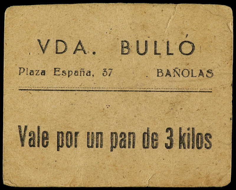 Vale por un Pan de 3 Kilos. PANADERIA VIUDA BULLÓ. PLAZA ESPAÑA, 37 BAÑOLAS. Car...