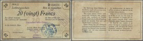 Deutschland - Nebengebiete Deutsches Reich: 20 Francs 1914/15 Militärgeld 1. Weltkrieg Besetzung Frankreich, ”Deichmann Bon”, Ro. 417a, mit Mittelfalt...