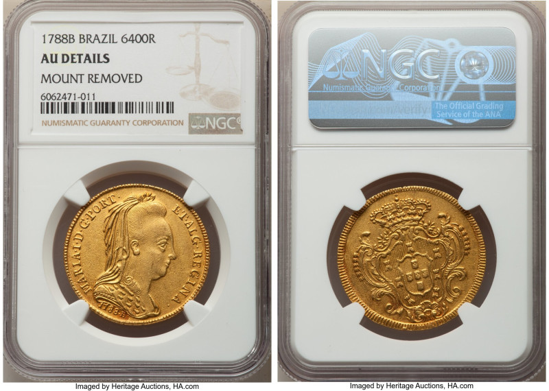 Maria I gold 6400 Reis 1788-B AU Details (Mount Removed) NGC, Bahia mint, KM218....