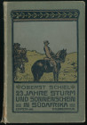 Kolonialliteratur Die Sammlung H.H.G, Teil II
 23 Jahre Sturm und Sonnenschein in Südafrika, von Adolf Schiel (Oberst Kommandant des Deutschen Freiko...