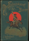 Kolonialliteratur Die Sammlung H.H.G, Teil II
 Der Freiheitskampf der Buren, von J. Scheibert, Berlin 1900, 400 Seiten mit über 360 Abbildungen, Plän...