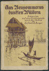 Kolonialliteratur Die Sammlung H.H.G, Teil II
 Aus Neupommerns dunklen Wäldern, von Dr. Friedrich Burger, Minden 1925, 108 durchgehend bebilderte Sei...