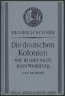 Kolonialliteratur Die Sammlung H.H.G, Teil II
 Die deutschen Kolonien vor, in und nach dem Weltkrieg, von Dr. Heinrich Schnee, Leipzig 1935, 6.-10. T...