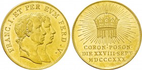 AUSTRIA. Franz I with Ferdinand V (1804-1835). GOLD Medallic Ducat (1830). Commemorating the Coronation of Ferdiand as King of Hungary and Croatia.