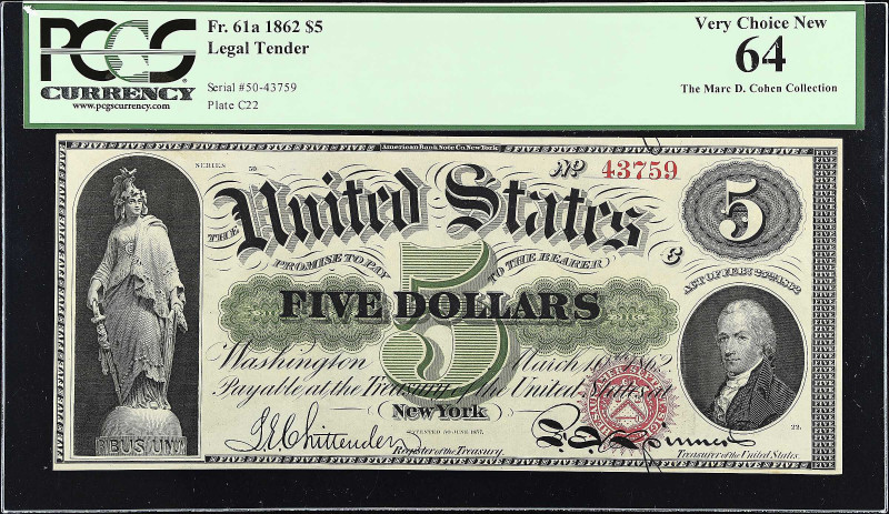 Fr. 61a. 1862 $5 Legal Tender Note. PCGS Currency Very Choice New 64.

Series ...