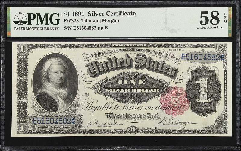 Fr. 223. 1891 $1 Silver Certificate. PMG Choice About Uncirculated 58 EPQ.

A ...