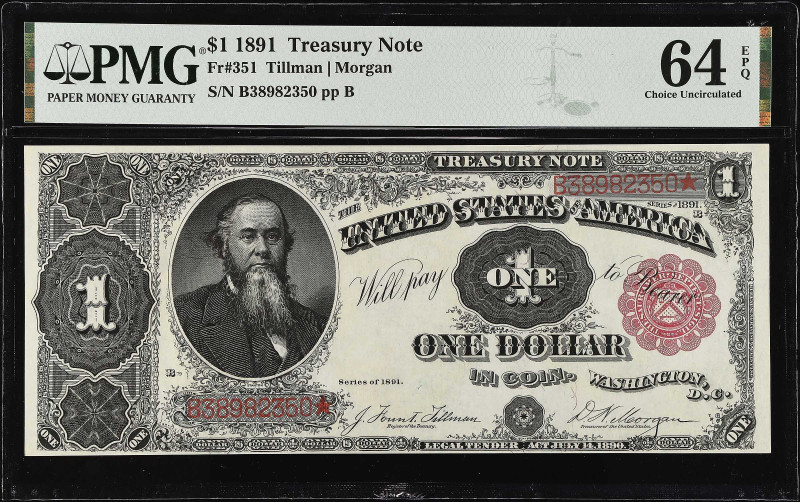 Fr. 351. 1891 $1 Treasury Note. PMG Choice Uncirculated 64 EPQ.

A nearly Gem ...