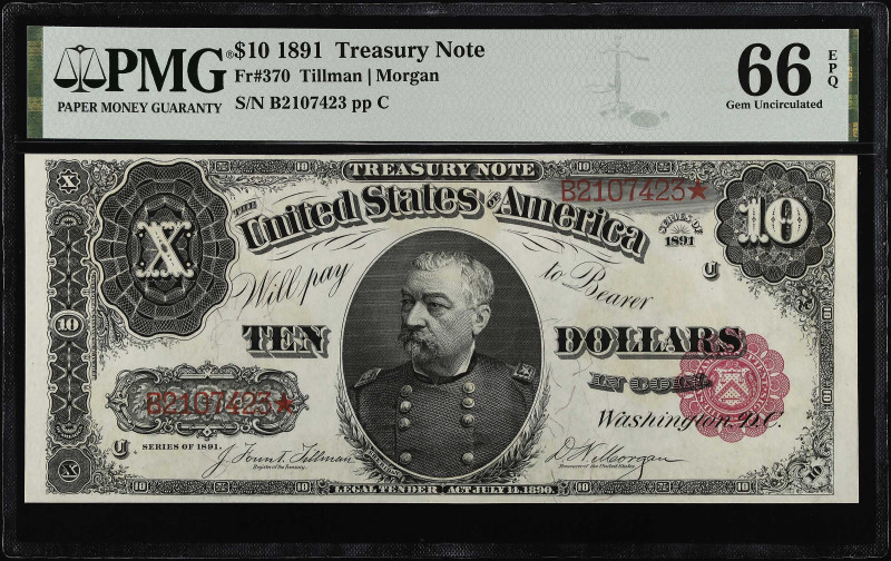 Fr. 370. 1891 $10 Treasury Note. PMG Gem Uncirculated 66 EPQ.

Deep Bold Inks ...