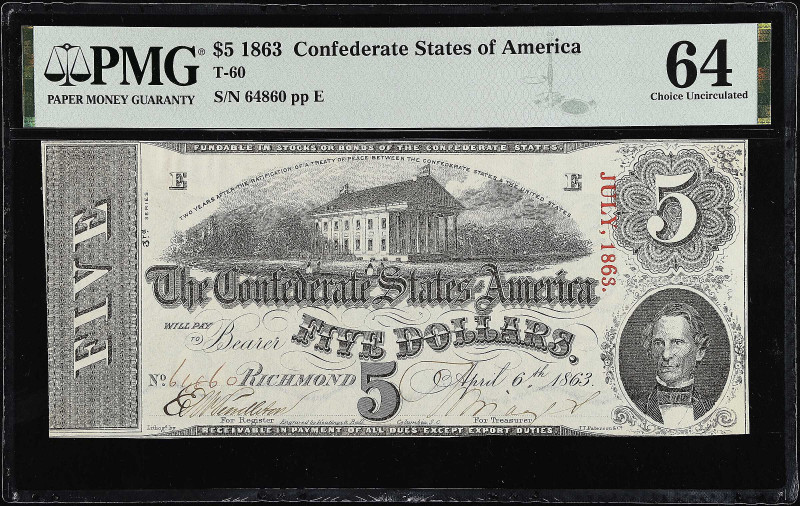 T-60. Confederate Currency. 1863 $5. PMG Choice Uncirculated 64.

PF-19 Cr. 45...