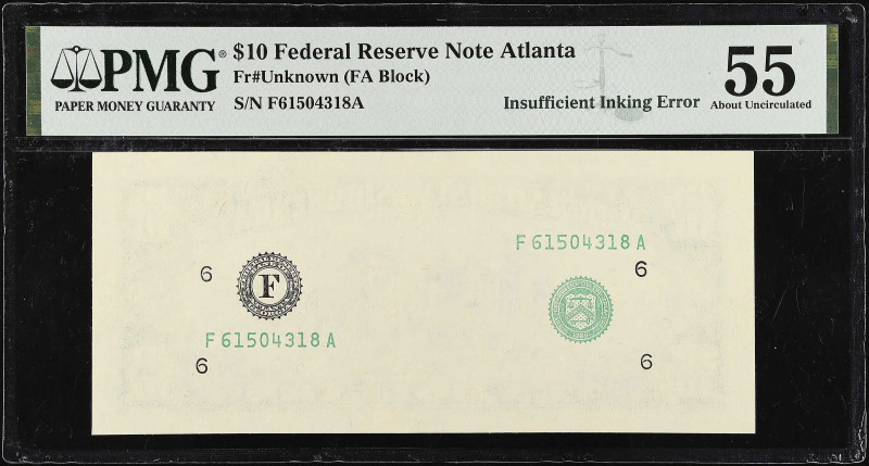 Fr. Unknown. No Date $10 Federal Reserve Note. Atlanta. PMG About Uncirculated 5...