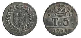 NAPOLI - FERDINANDO IV (1° p. 1759-1799) 5 TORNESI 1798 - gr.13,4 - Ø mm.29,3 - Variante inedita -D/Stemma entro due rami d'alloro con sotto P R/Nel c...