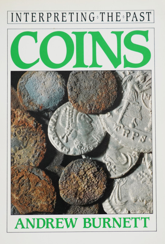 Burnett, A.


Interpreting the Past. Coins. London 1991. 64 S. mit einigen Ab...