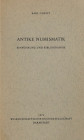Christ, K.


Antike Numismatik. Einführung und Bibliographie. Darmstadt 1967. 107 S. Broschiert.