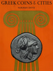Davis, N.


Greek Coins & Cities. Illustrated from the Collection at the Seattle Art Museum. London 1967. 221 S. mit zahlreichen Abb. Leinen mit Sc...