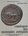 Doyen, J.-M.


Catalogue des monnaies antiques de Pertinax a la réforme monétaire de Dioclétien (193 - 294). Charleville-Méziéres 1985. 184 S., 24 ...