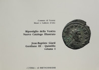 Giard, J.-B.


Ripostiglio della Venèra Nuovo Catalogo Illustrato. Gordiano III Quintillo. Volume I. Rom 1995. 139 S., 18 Tfn. Broschiert.