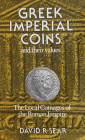 Sear, D.R.


Greek Imperial Coins and Their Values - The Local Coinages of the Roman Empire. London 1982. XXXIII, 636 S. mit zahlreichen Abb. Kunst...