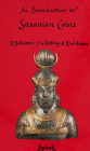 Sellwood, D. / Whitting, P. / Williams, R.


An introduction to Sasanian coins. London 1985. 178 S., 16 Tfn. Leinen mit Schutzumschlag.

Mit Exli...