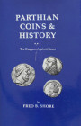 Shore, F.B.


Parthian coins and history. Ten dragons against Rome. Quarryville 1993. 188 S. mit zahlreichen Abb. Rarity & value guide beigelegt. K...