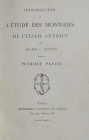 Soutzo, M.C.


Introduction a l'etude des monnaies de l'Italie antique. Premiere partie. Paris 1887. 90 S. Dazu beigebunden: Boutkowski-Glinka, A.:...