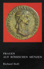 Stoll, R.


Frauen auf römischen Münzen. Biographisches und Kulturgeschichtliches im Spiegel der antiken Numismatik. Trier 1996. 193 S. mit zahlrei...