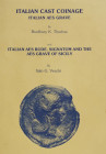 Thurlow, B.K. / Vecchi, I.G.


Italian cast coinage: Italian Aes Grave by Thurlow. Italian Aes Rude, Signatum and the Aes Grave of Sicily Vecchi. L...