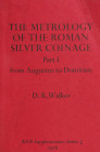 Walker, D. R.


The Metrology of the Roman Silver Coinage. Part I: from Augustus to Domitian. BAR Supplementary Series 5. Oxford 1976. 5 + 159 S. P...