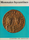 Whitting, P.D.


Monnaies byzantines. Fribourg 1973. 311 S. mit zahlreichen Abb. Ganzleinen mit Schutzumschlag.

Mit Besitzeretikett.