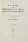 Willers, H.


Geschichte der römischen Kupferprägung. Vom Bundesgenossenkrieg bis auf Kaiser Claudius. Nebst einleitendem Überblick über die Entwic...