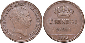 NAPOLI Francesco I (1825-1830) 10 Tornesi 1825 con stella grande al R/ - Nomisma 853 (indicato R/3 con valutazioni fino al BB) CU (g 31,90) RRR Consue...