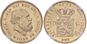 Olanda. Guglielmo III (1849-1890). Da 10 gulden 1875 AV. Friedberg 342. In slab NGC MS66, n. di riferimento 5788967-004. Conservazione eccezionale, FD...