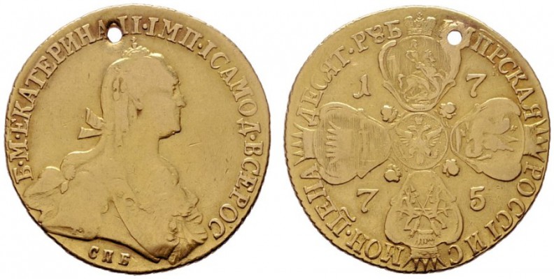  EUROPA UND ÜBERSEE   RUSSLAND   Katharina II. 1762-1796   (D) 10 Rubel 1775 СПБ...