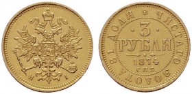  EUROPA UND ÜBERSEE   RUSSLAND   Alexander II. 1855-1881   (D) 3 Rubel 1874 СПБ-НI, St. Petersburg Bitkin:36(R)  Gold f.vzgl.