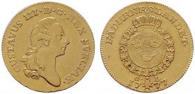  EUROPA UND ÜBERSEE   SCHWEDEN   (D) Gustav III. 1771-1792 Dukat 1777 O.L., Stockholm (3,46 g); Fr:74, KM:510; min.gewellt  Gold s.sch.
