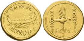 Marcus Antonius. Aureus, mint moving with M. Antonius 32-31, AV 7.99 g. ANT·AVG Galley r. with sceptre tied with fillet on prow; below, III VIR·R P·C....